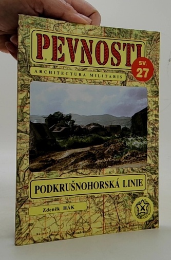 Pevnosti sv.27. Architectura militaris. POdkrušnohorská linie