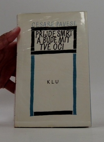 Přijde smrt a bude mít tvé oči