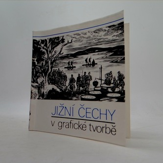Jižní Čechy v grafické tvorbě
