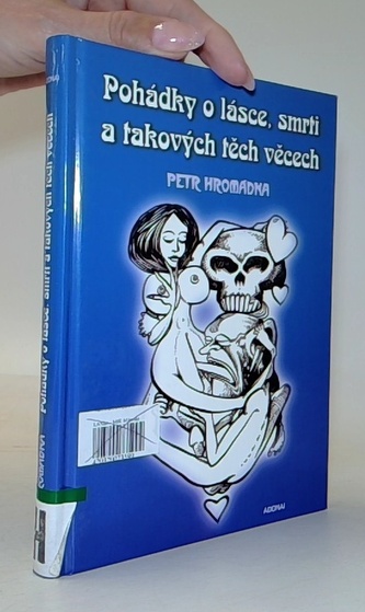Pohádky o lásce, smrti a takových těch věcech