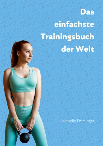 Das einfachste Trainingsbuch der Welt