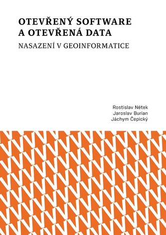 Otevřený software a otevřená data – nasazení v geoinformatice