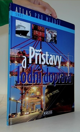 Přístavy a lodní doprava (Atlas pro mládež)