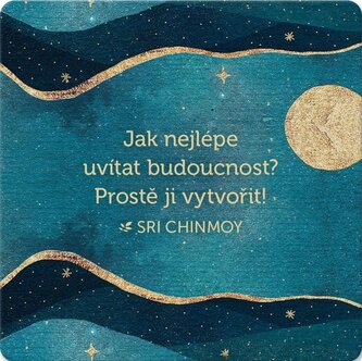 Korkový podtácek s citátem Jak nejlépe uvítat budoucnost? Prostě jí vytvořit!
