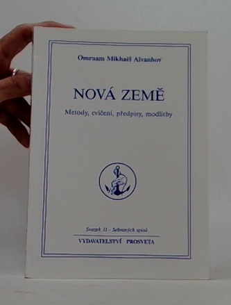 Nová země (Metody, cvičení, předpisy, modlitby)