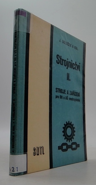 Strojnictví II. - stroje a zařízení pro OU a UŠ nestrojnické