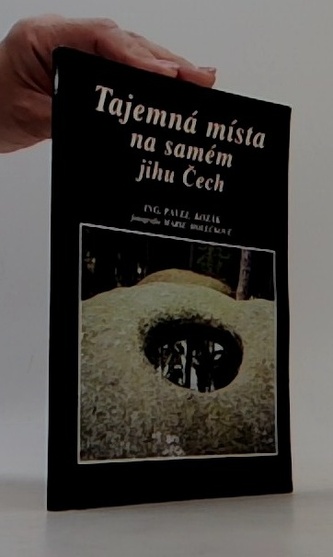 Tajemná místa na samém jihu Čech