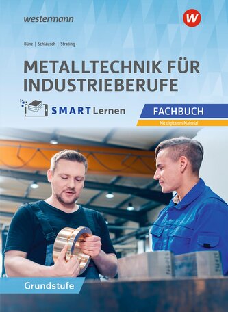 Metall SMART Lernen. Metalltechnik Lernfelder 1-4 Schulbuch