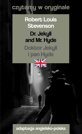 Dr. Jekyll and Mr. Hyde. Czytamy w oryginale