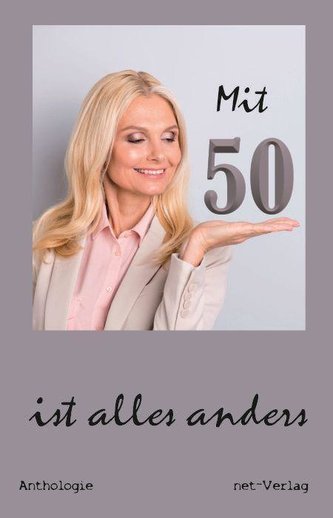 Mit 50 ist alles anders
