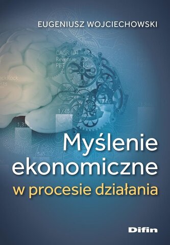Myślenie ekonomiczne w procesie działania