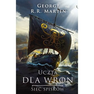 Uczta dla wron: Sieć spisków