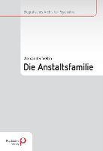 Die Anstaltsfamilie