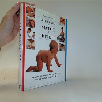 Velká kniha o matce a dítěti