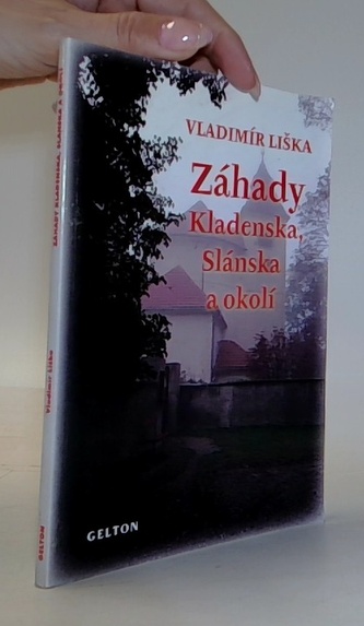 Záhady Kladenska, Slánska a okolí