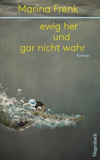 ewig her und gar nicht wahr