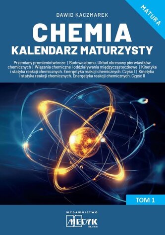 Chemia Kalendarz Maturzysty T.1