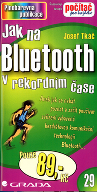 Jak na Bluetooth v rekordním čase