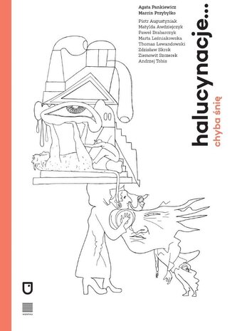 halucynacje... chyba śnię