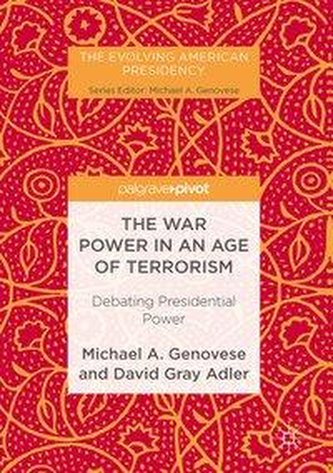 The War Power in an Age of Terrorism The War Power in an Age of Terrorism