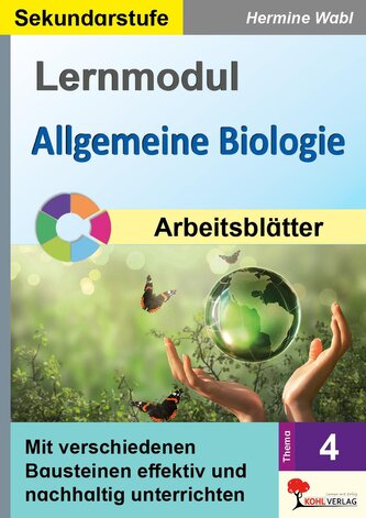 Lernmodul 4: Allgemeine Biologie / Arbeitsblätter