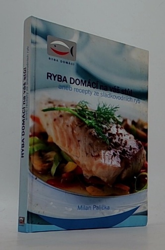 Ryba domácí na váš stůl