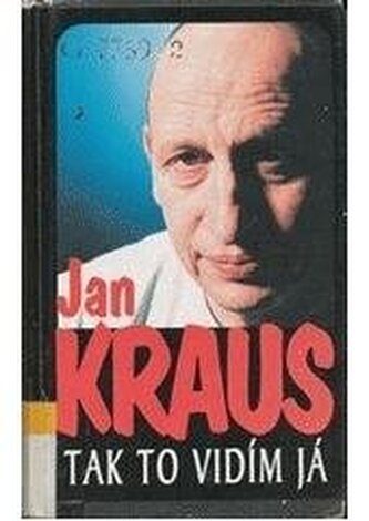 Tak to vidím já sebrané články a komentáře z let 2000-2002