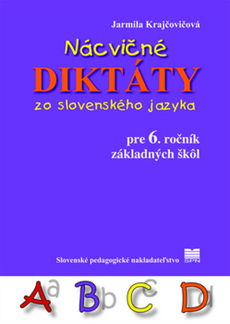 Nácvičné diktáty zo slovenského jazyka pre 6. ročník ZŠ