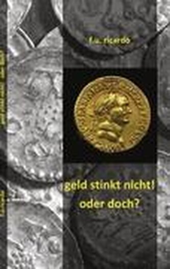 Geld stinkt nicht - oder doch?