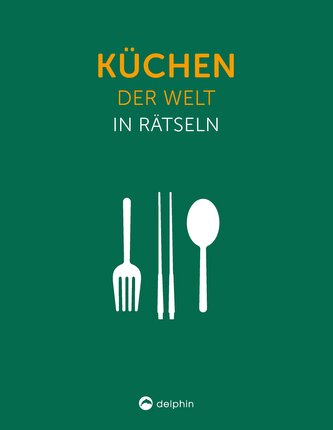 Küchen der Welt I Wissen in Rätseln