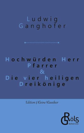 Hochwürden Herr Pfarrer & Die vier heiligen Dreikönige