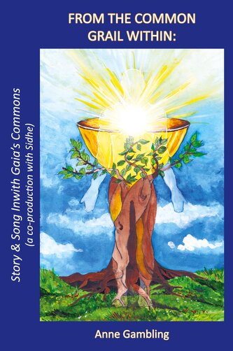 FROM THE COMMON GRAIL WITHIN