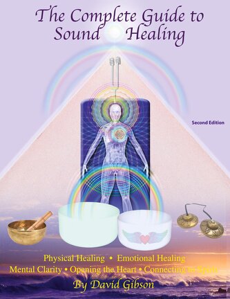 The Complete Guide to Sound Healing