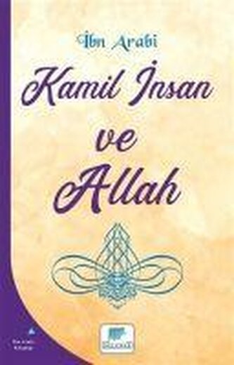Kamil Insan ve Allah