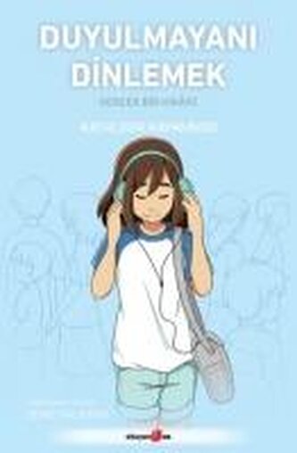 Duyulmayani Dinlemek