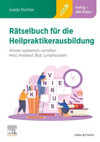 Rätselbuch für die Heilpraktikerausbildung (Über 400 bunte Aufgaben & Lösungen)
