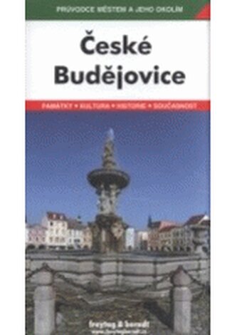 České Budějovice (Průvodce městem a jeho okolím)