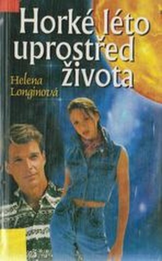 Horké léto uprostřed života