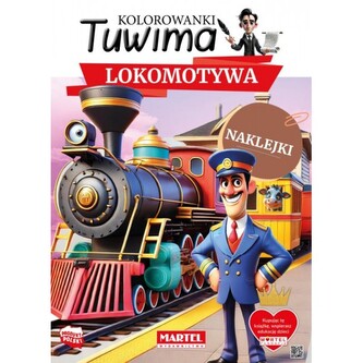 Kolorowanki Tuwima z naklejkami Lokomotywa Kolorowanki Tuwima z naklejkami Lokomotywa