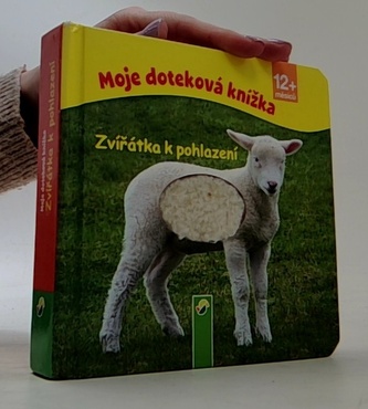 Moje doteková knížka. Zvířátka k pohlazení