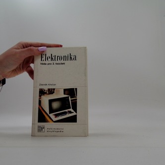 Elektronika. Věda pro 3. tisíciletí