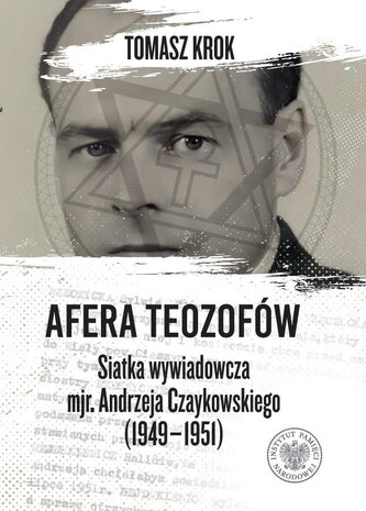 Afera teozofów. Siatka wywiadowcza...