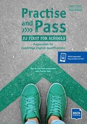 Practise and Pass B2 First for Schools