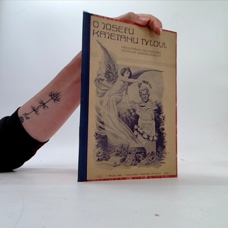 O Josefu Kajetánu Tylovi