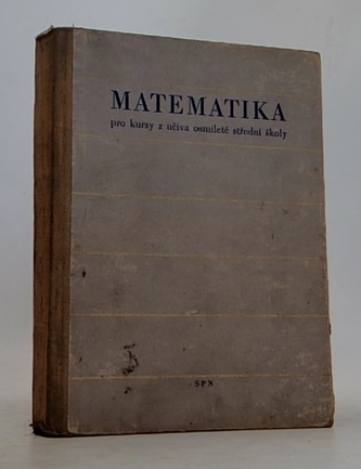 Matematika pro kursy z učiva osmileté střední školy