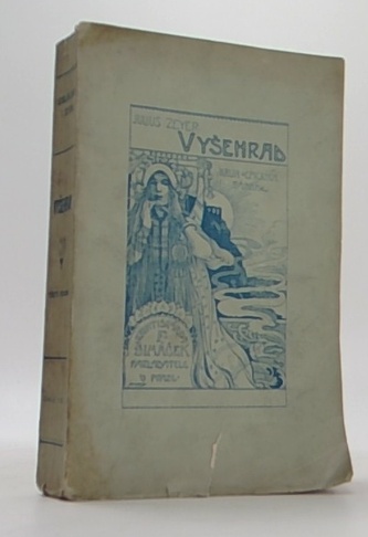 Sebrané spisy J. Zeyera I - Vyšehrad. Třetí vydání