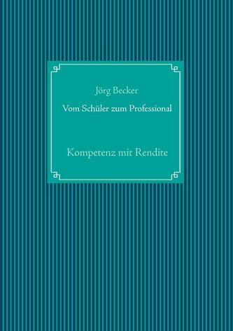 Vom Schüler zum Professional