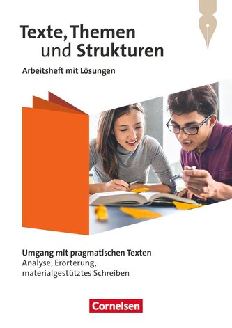 Texte, Themen und Strukturen - Zu allen Ausgaben 2024 - Umgang mit pragmatischen Texten: Analyse, Erörterung, materialgestütztes