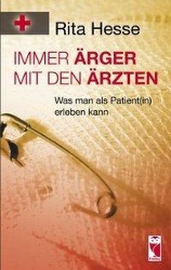 Immer Ärger mit den Ärzten