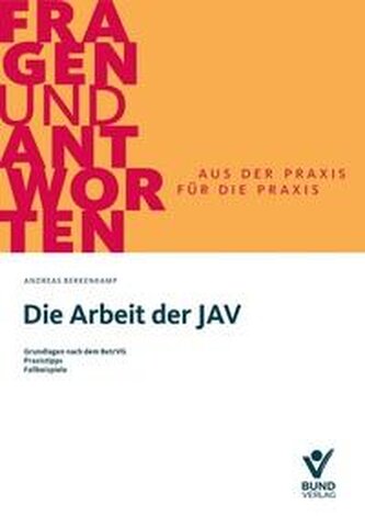 Die Arbeit der JAV